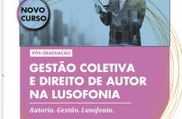 Pós graduação em Gestão Coletiva e Direito de Autor na Lusofonia Pós graduação em Gestão Coletiva e Direito de Autor na Lusofonia
