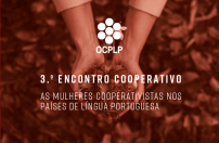 # OCPLP // 3.º Encontro Cooperativo “As Mulheres Cooperativistas nos Países de Língua Portuguesa” | 19.fev.2021 # OCPLP // 3.º Encontro Cooperativo “As Mulheres Cooperativistas nos Países de Língua Portuguesa” | 19.fev.2021